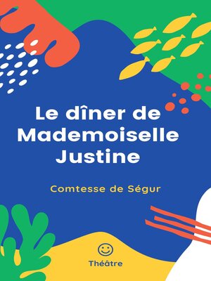 cover image of Le dîner de Mademoiselle Justine